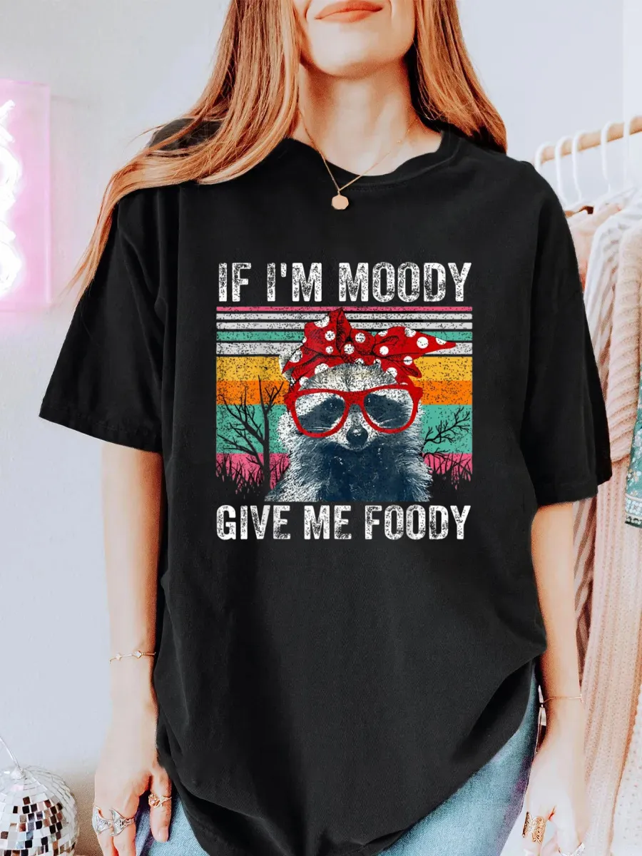 Vintage I'm Moody Give Me Foody Oversize Graphic Tee