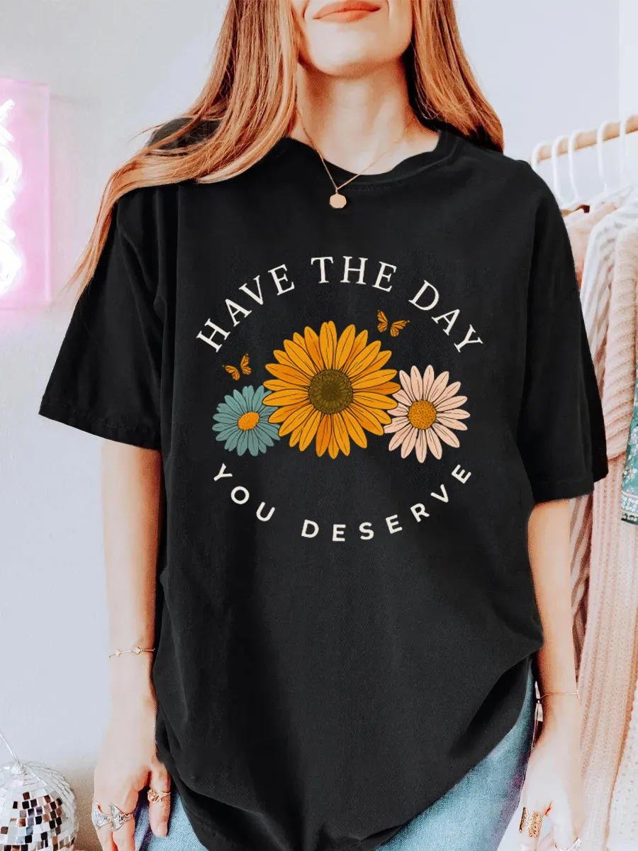Vintage Have The Day You Deserve Oversize Graphic Tee