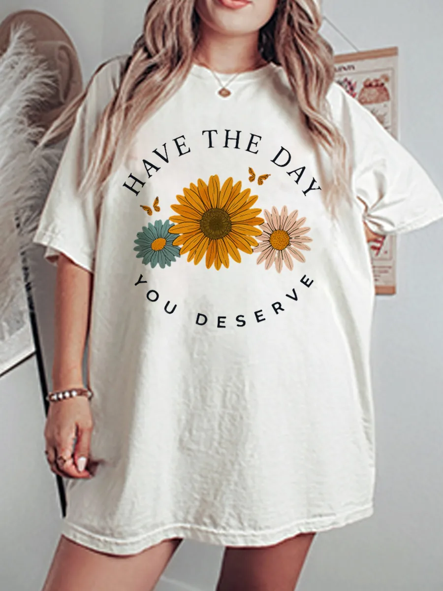 Vintage Have The Day You Deserve Oversize Graphic Tee