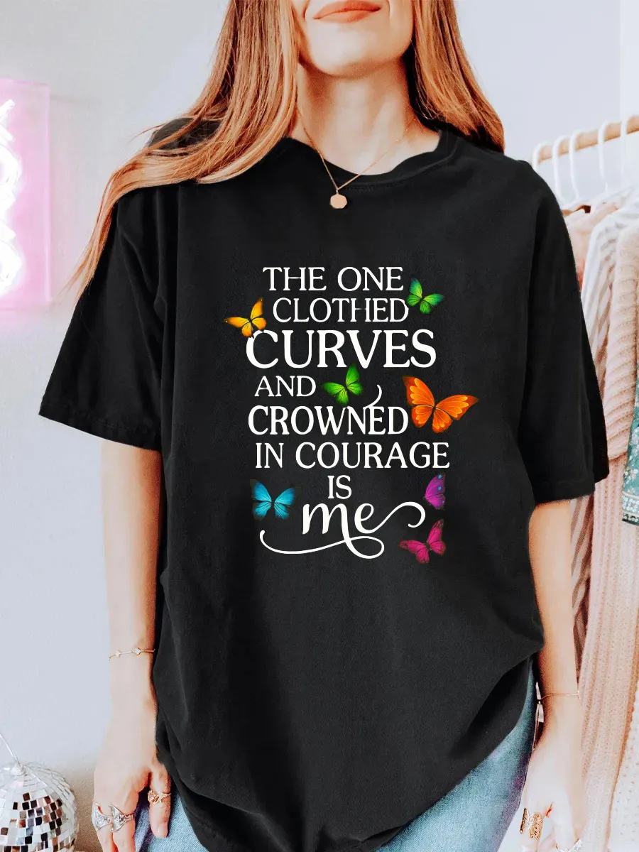 Vintage The One Clothed In Curves And Crowned In Courage Is Me Oversize Graphic Tee