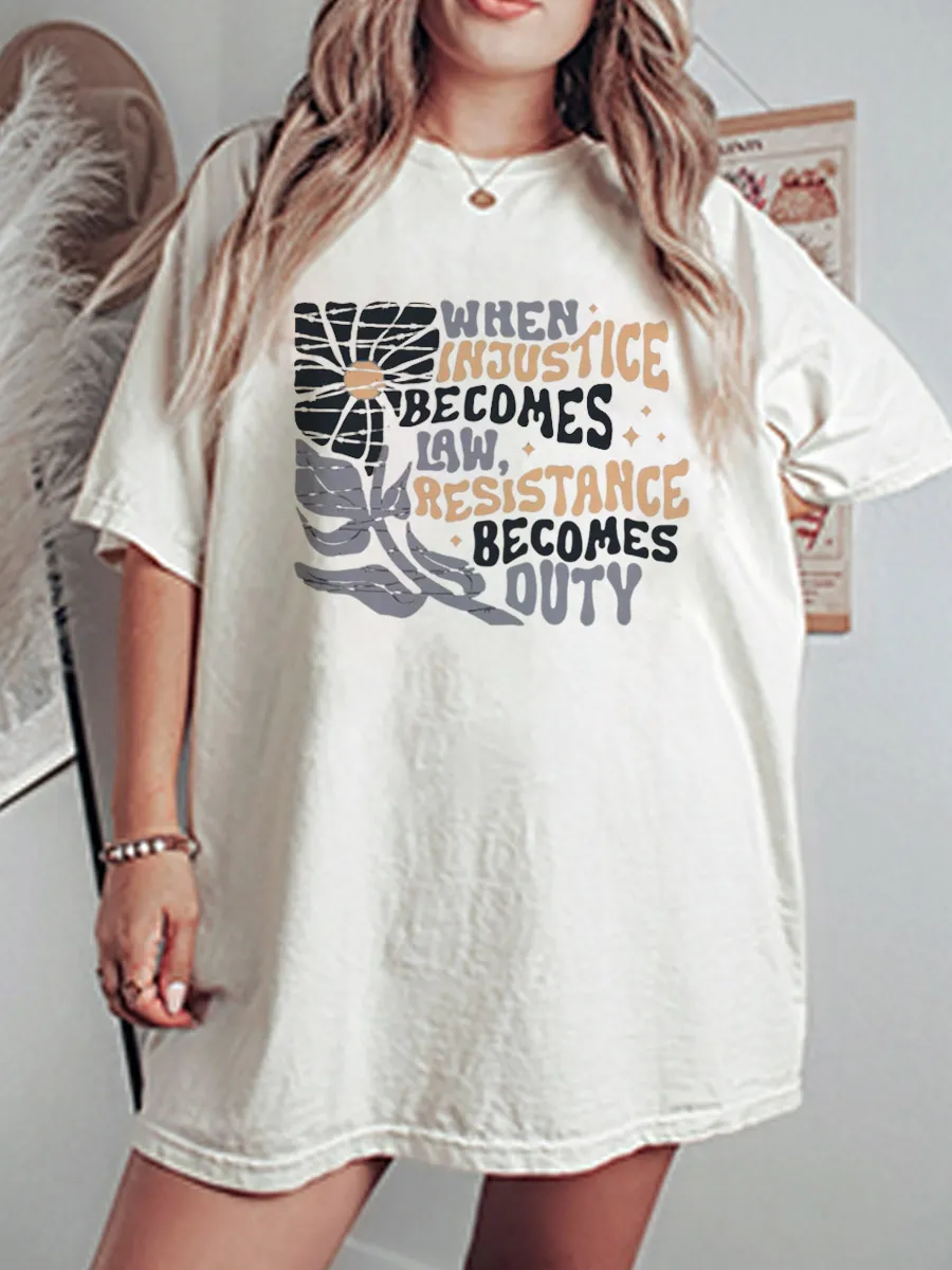 Vintage When Injustice Becomes Law Resistance Becomes Duty Oversize Graphic Tee