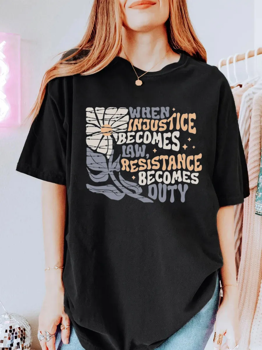 Vintage When Injustice Becomes Law Resistance Becomes Duty Oversize Graphic Tee