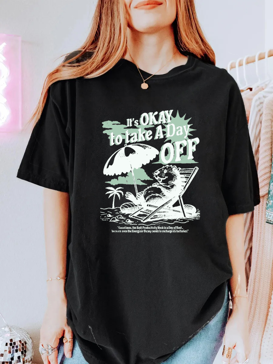 Vintage It'S Okay To Take A Day Off Oversize Graphic Tee