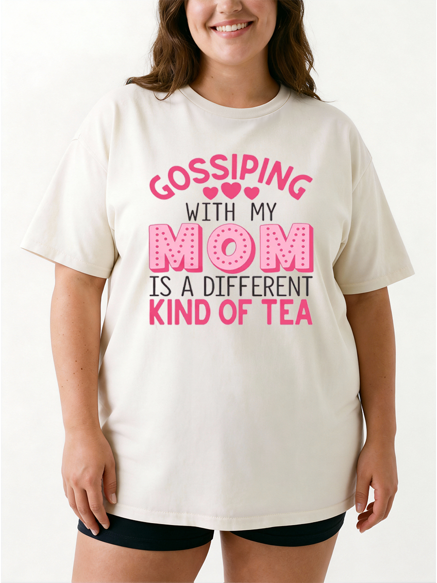 Vintage Gossiping With My Mom Is A Different Kind Of Tea Oversize Graphic Tee