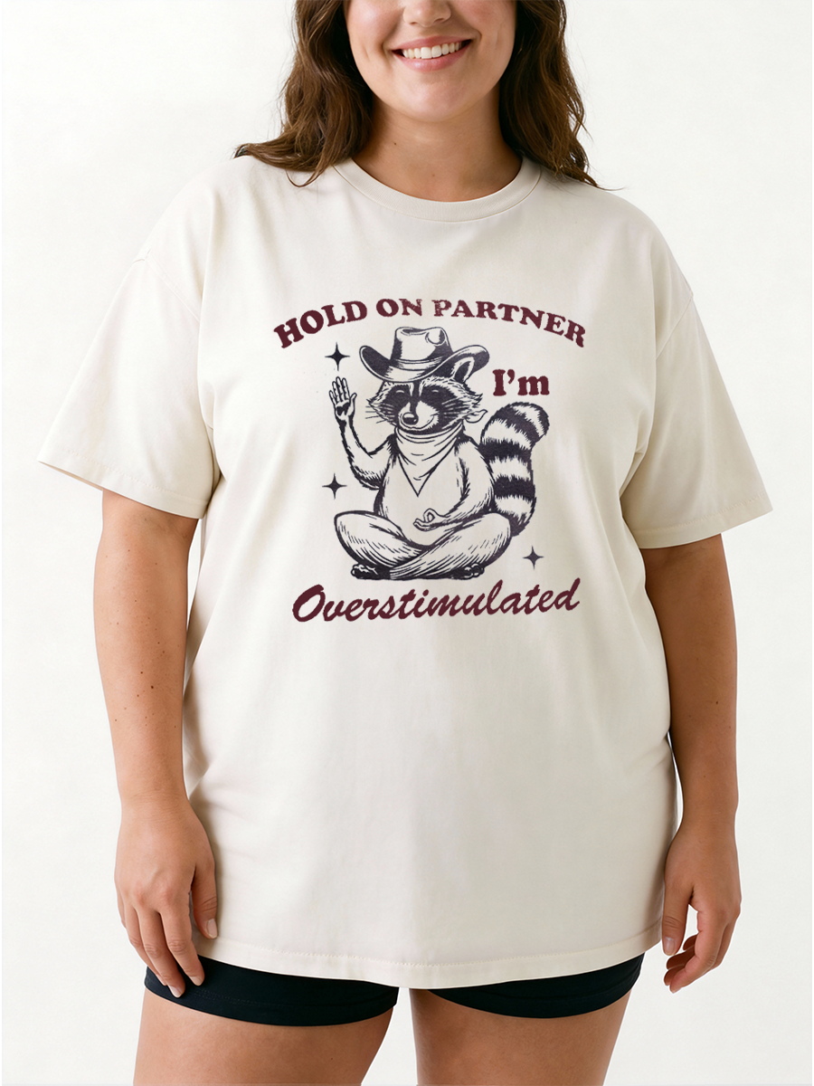 Vintage Hold On Partner I'M Overstimulated Raccoon Oversize Graphic Tee