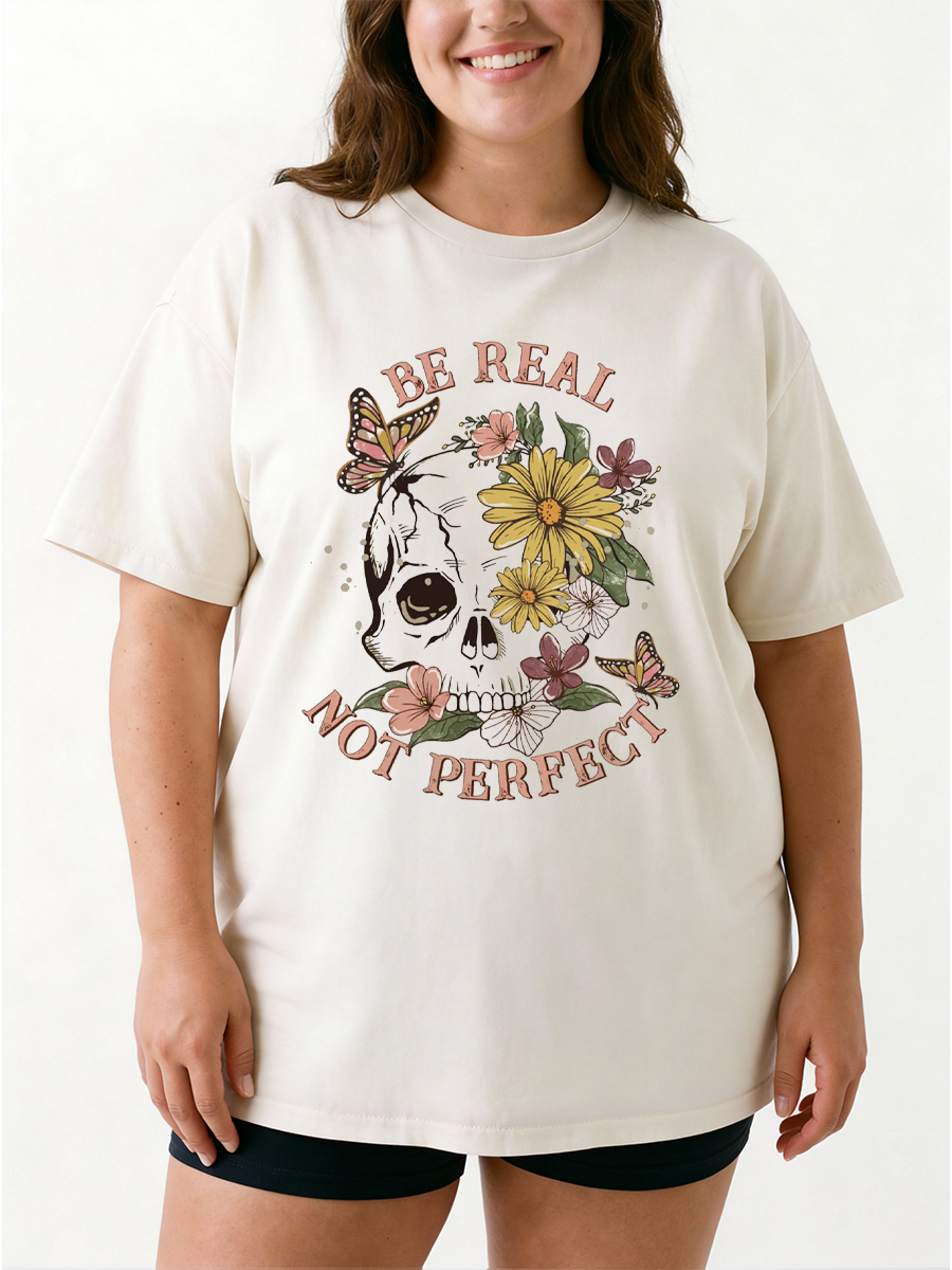 Vintage Be Real Not Perfect Oversize Graphic Tee