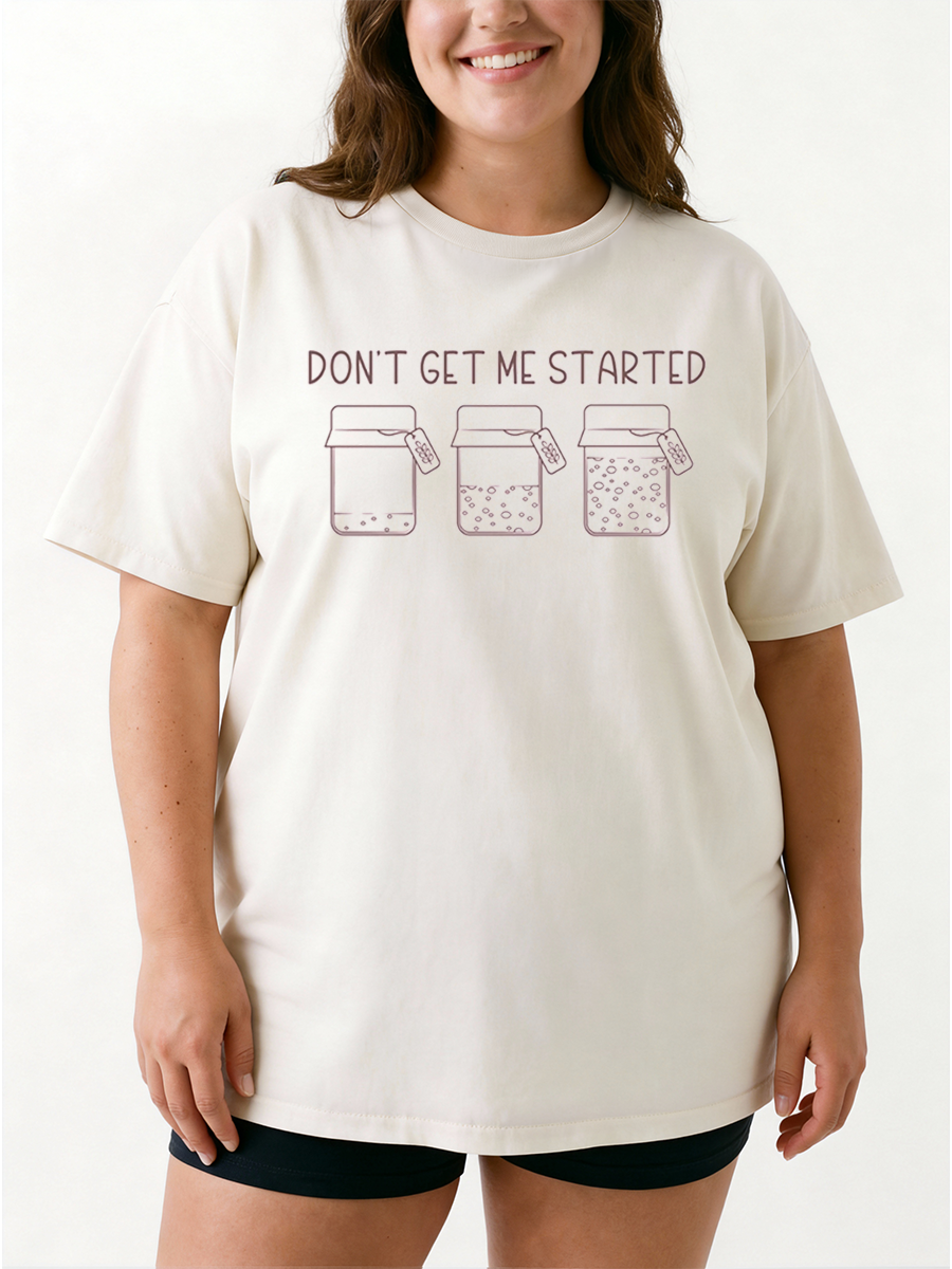 Vintage Don'T Get Me Started Mom Baking Oversize Graphic Tee
