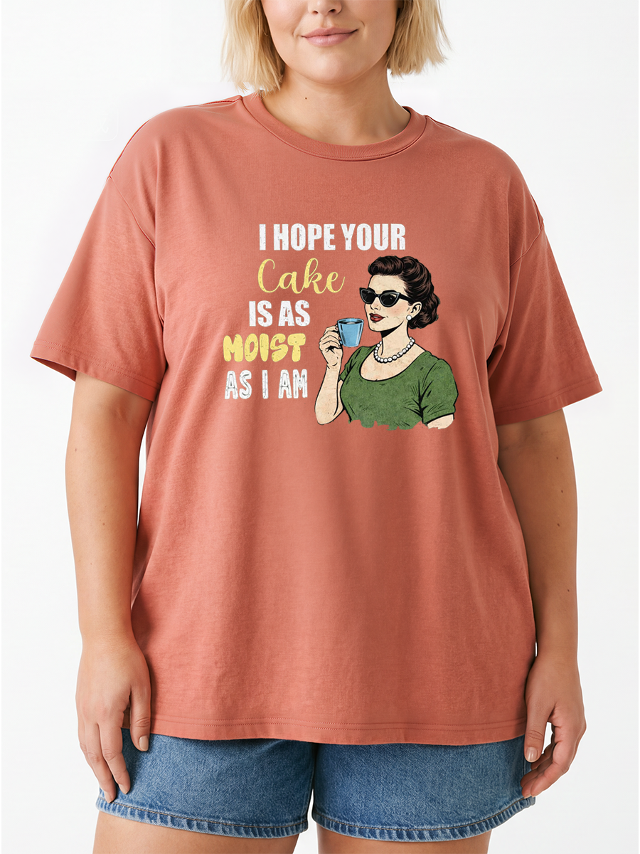 Vintage Hope Your Cake Is As Moist As I Am Adult Humor Oversize Graphic Tee