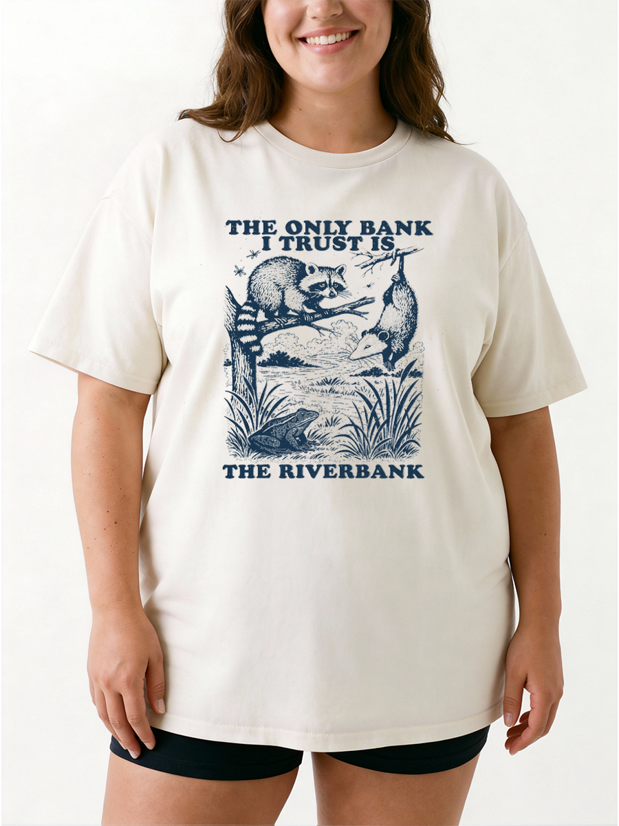 Vintage The Only Bank I Trust Is The Riverbank Oversize Graphic Tee