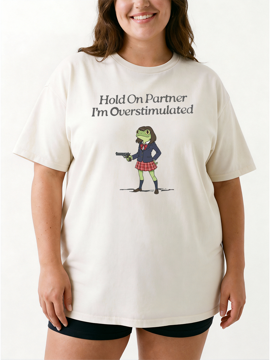 Vintage Hold On Partner Im Overstimulated Funny Frog Oversize Graphic Tee