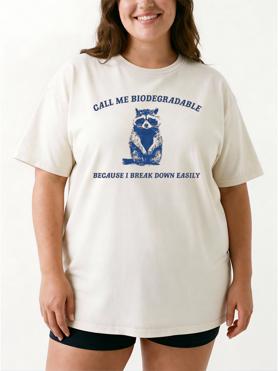 Vintage Call Me Biodegradable  Funny Raccon Oversize Graphic Tee