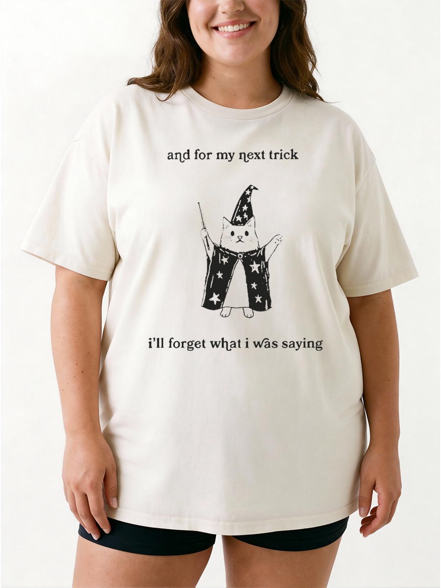 Vintage And For My Next Trick Funny Cat Oversize Graphic Tee