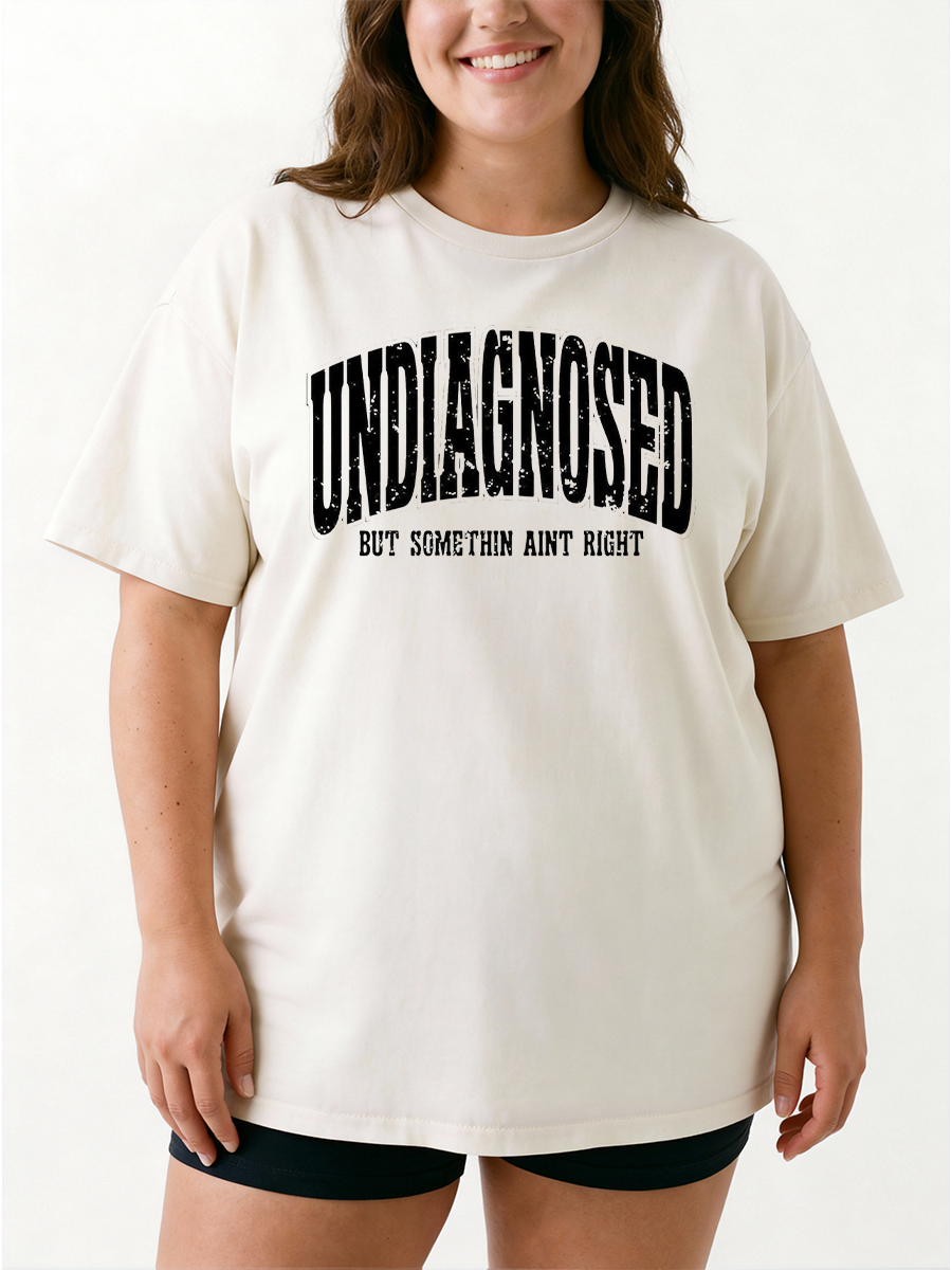 Vintage Undiagnosed But Sometimes Anit Right Oversize Graphic Tee