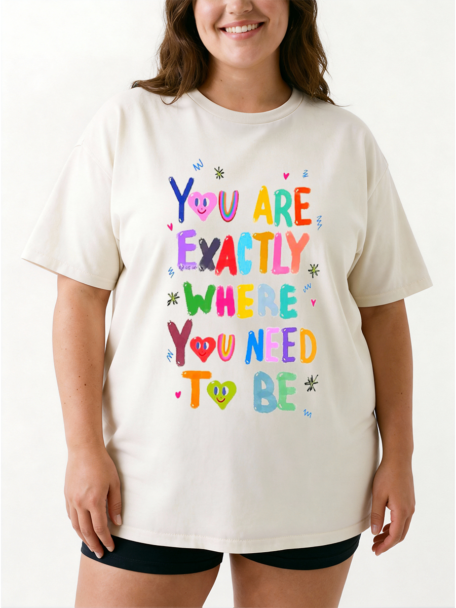 Vintage You Are Exactly Where You Need To Be Oversize Graphic Tee