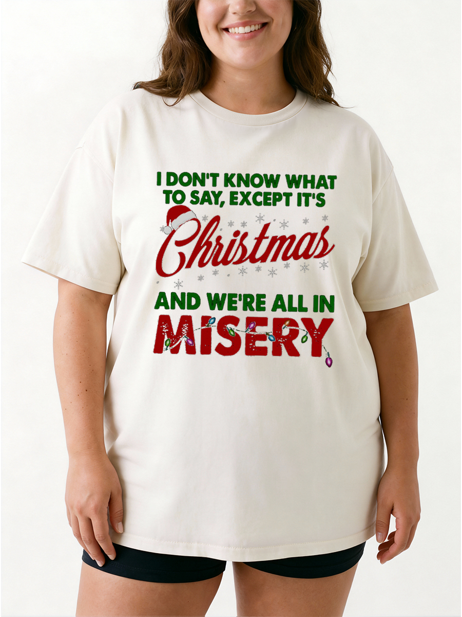 Vintage It'S Christmas And We'Re All In Misery Oversize Graphic Tee