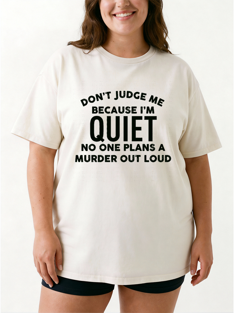 Vintage Don'T Judge Me Because I'M Quite Oversize Graphic Tee
