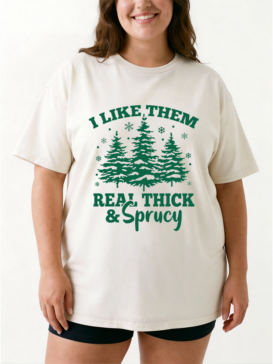 Vintage I Like Them Real Thick &Sprucy Oversize Graphic Tee