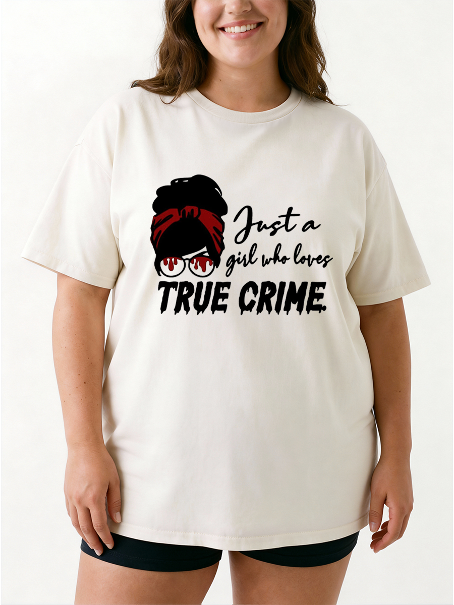 Vintage Just A Girl Who Loves True Crime Oversize Graphic Tee