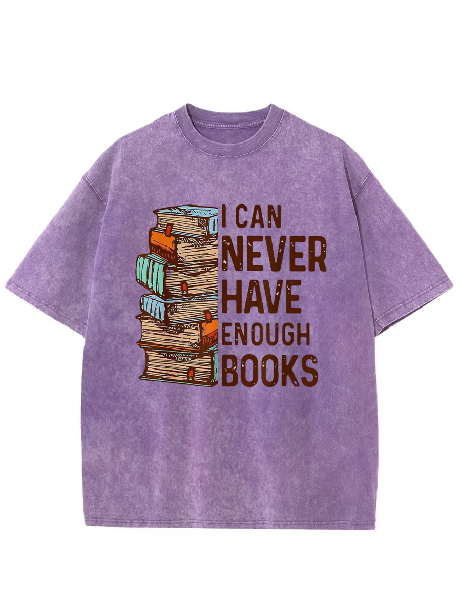 Vintage I Can Never Have Enough Books Washed T-Shirt