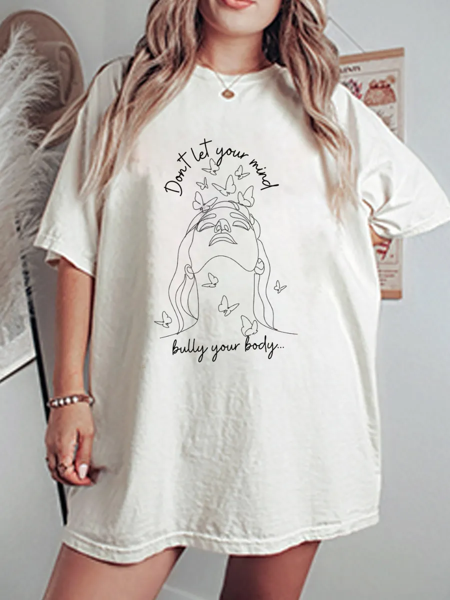 Vintage Don't Let Your Mind Bully Your Body Oversize Graphic Tee