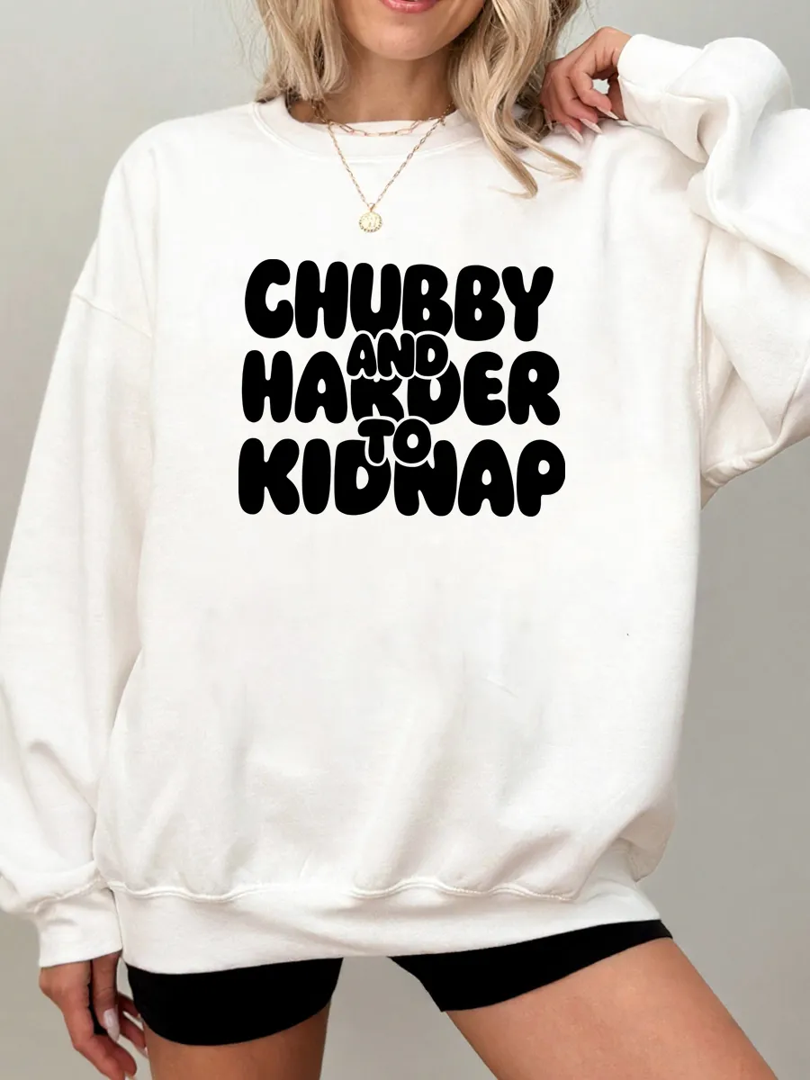 Vintage Chubby And Harder To Kidnap Oversize Graphic Sweatshirt