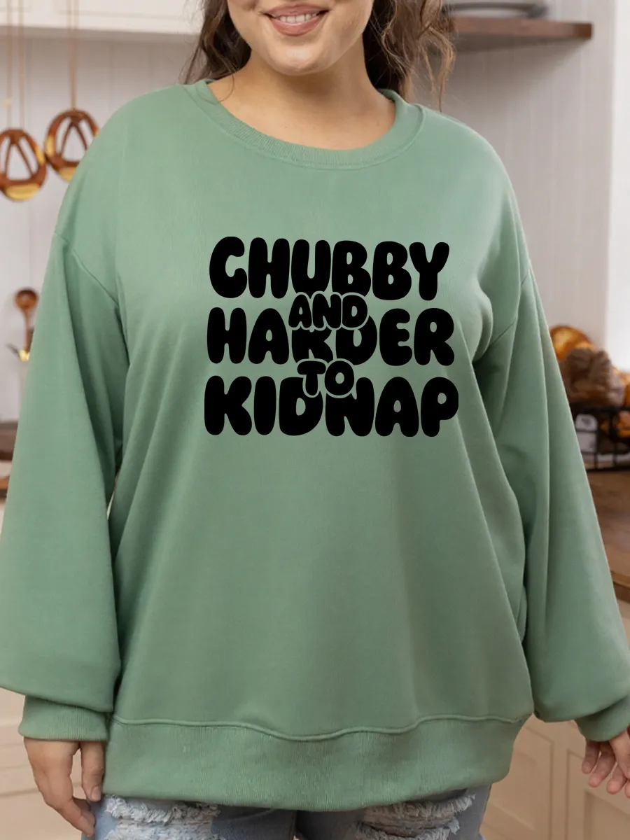 Vintage Chubby And Harder To Kidnap Oversize Graphic Sweatshirt