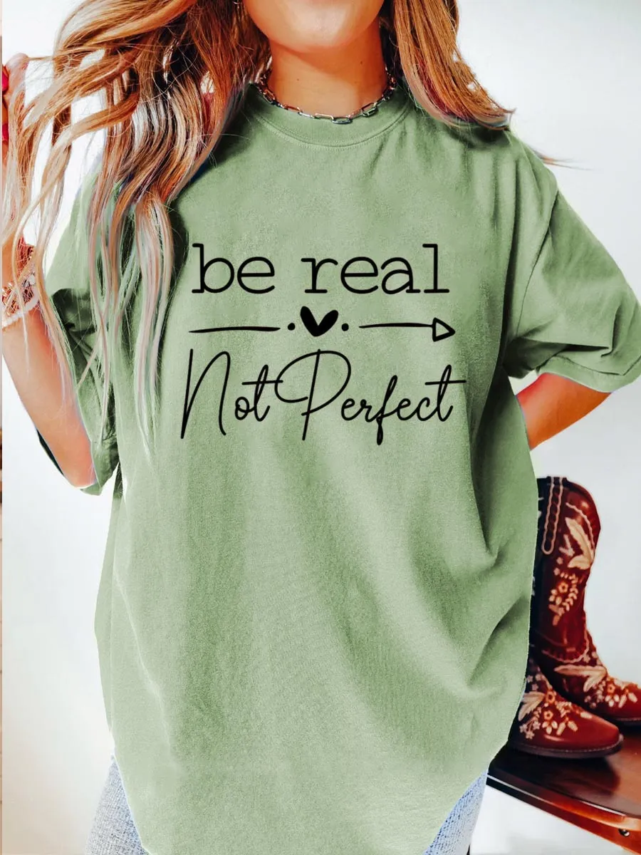 Vintage Be Real Not Perfect Oversize Graphic Tee
