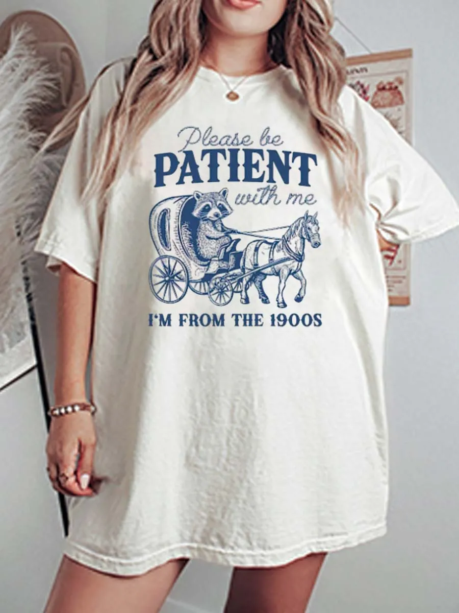 Vintage Please Be Patient With Me Oversize Graphic Tee