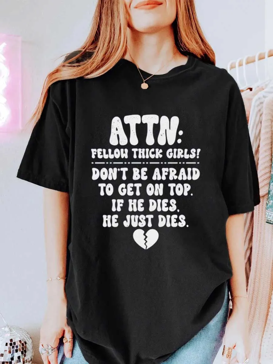 Vintage Attn: Fellow Thick Girls! Don'T Be Afraid To Get On Top Oversize Graphic Tee
