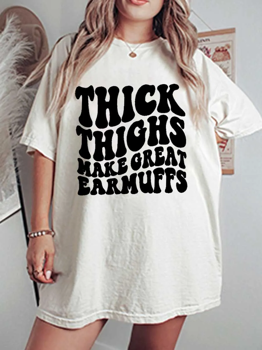 Vintage Thick Thighs Make Great Earmuffs Oversize Graphic Tee