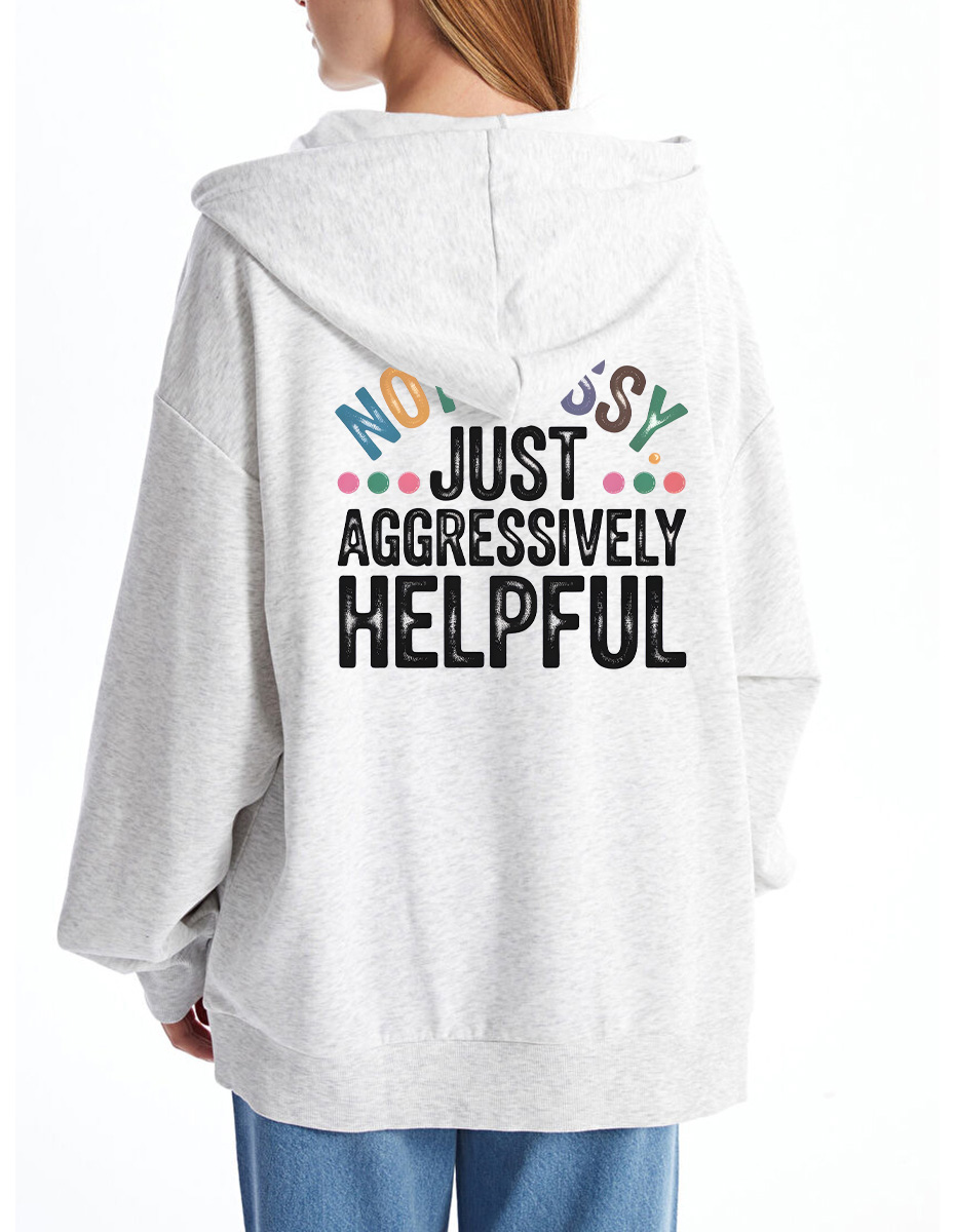 Vintage Not Bossy Just Aggressively Helpful Zip Hoodie