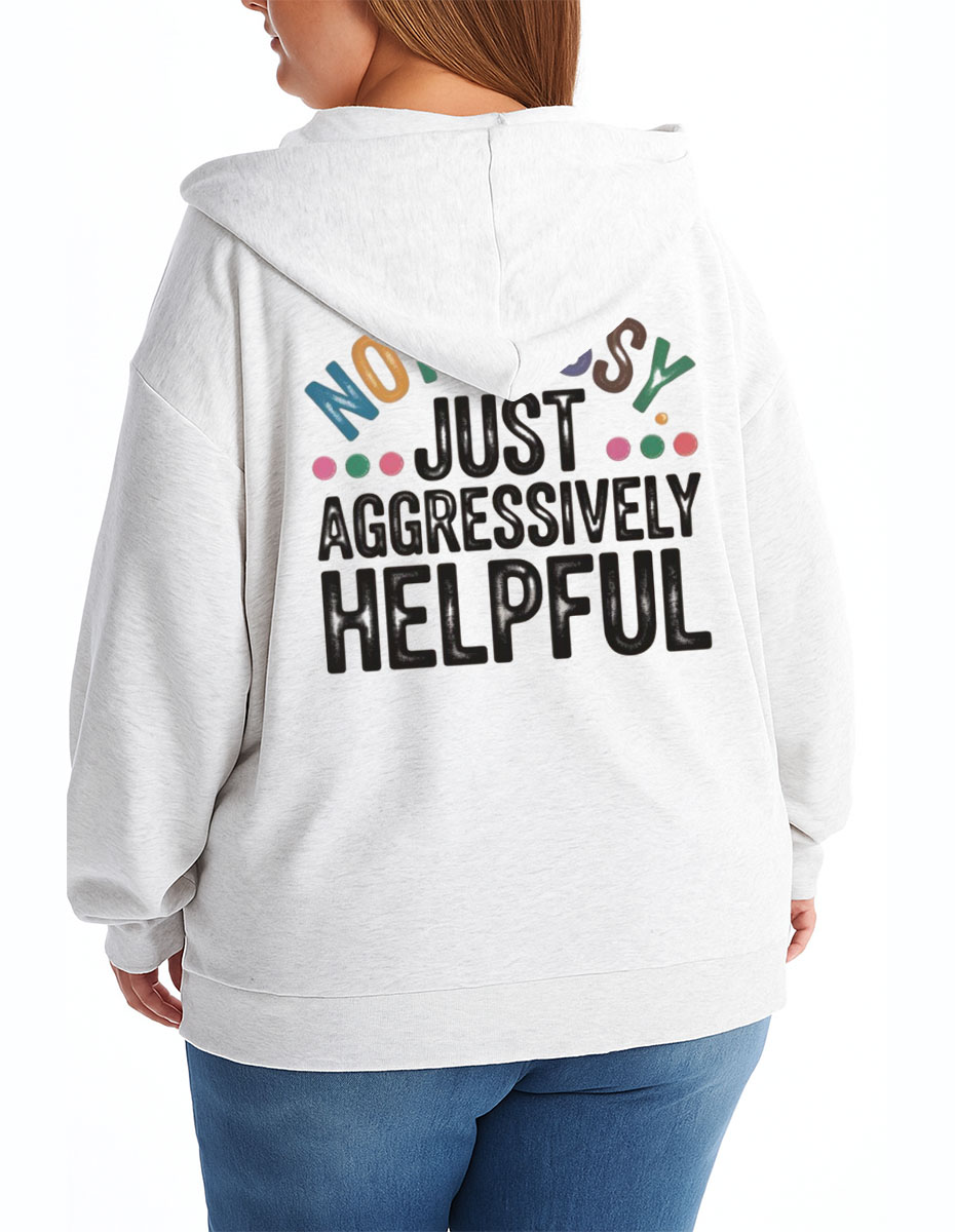 Vintage Not Bossy Just Aggressively Helpful Zip Hoodie