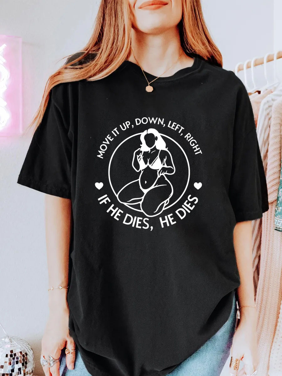 Vintage if He Dies He Dies Oversize Graphic Tee