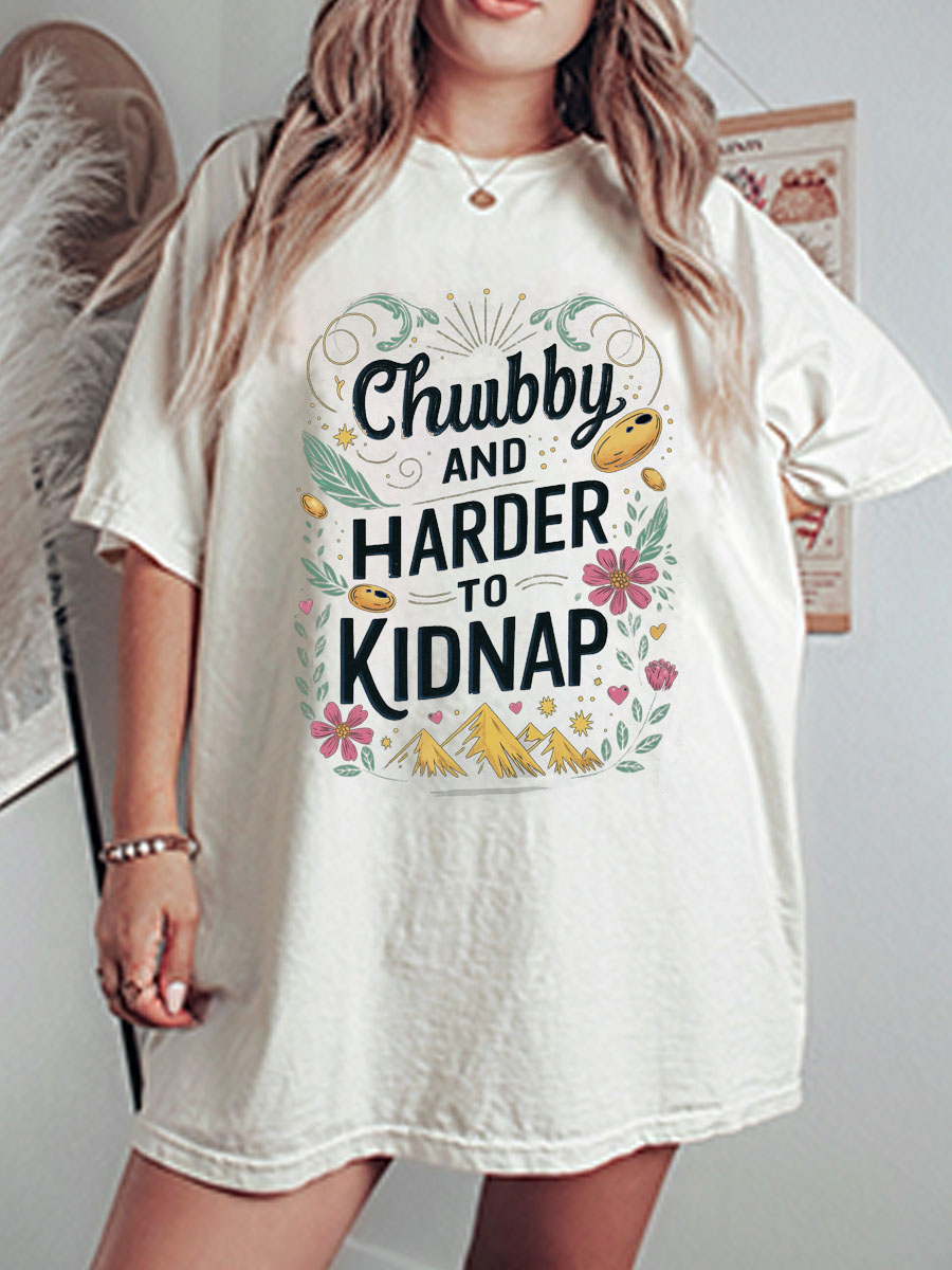 Vintage Chubby And Harder To Kidnap Oversize Graphic Tee