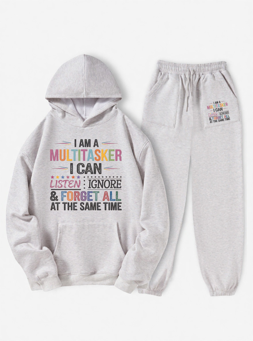 Vintage I Am Multitasker I Can Listen Ignore & Forget All At The Same Time Fleece Hoodie Suit