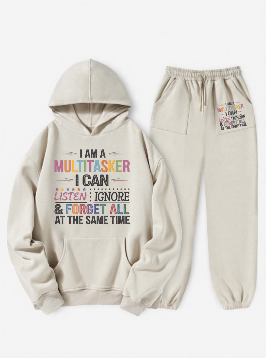 Vintage I Am Multitasker I Can Listen Ignore & Forget All At The Same Time Fleece Hoodie Suit