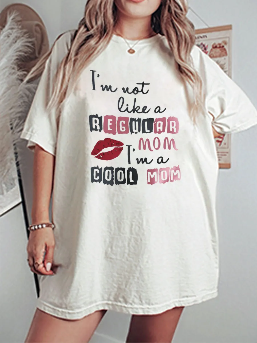 Vintage I'am Not Like A Regular Mom I'm A Cool Mom Oversize Graphic Tee