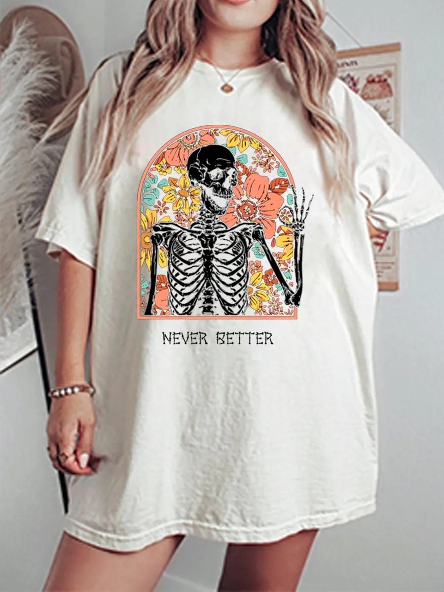 Vintage Never Better Skeleton Oversize Graphic Tee