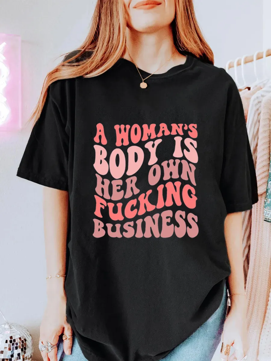 Vintage A Woman's Body Is Her Own Fucking Business Oversize Graphic Tee
