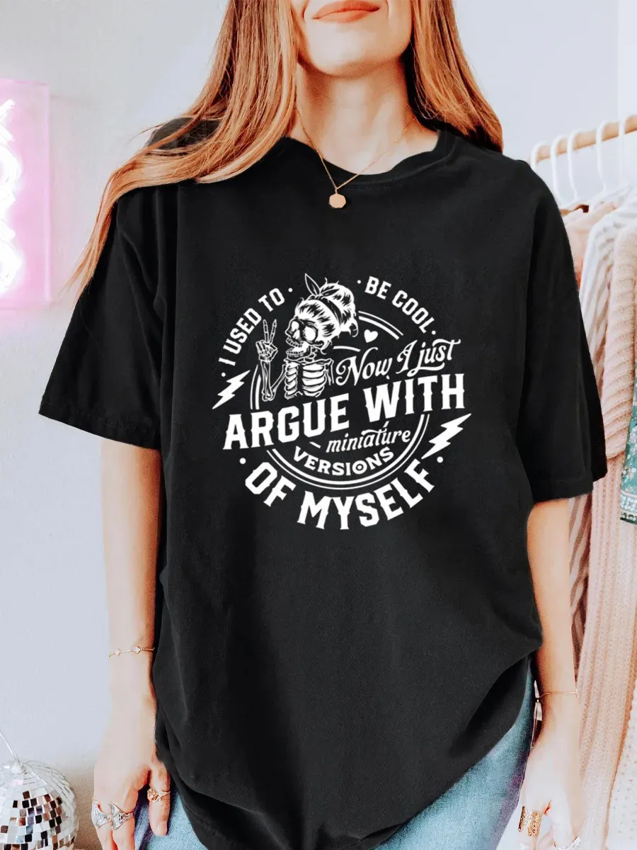Vintage I Used To Be Cool Now I Just Argue With Miniature Versions Of Myself Oversize Graphic Tee