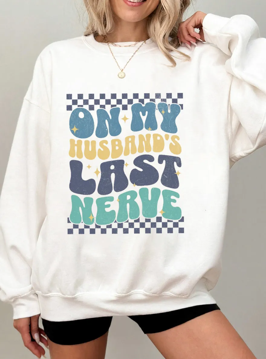 Vintage Husbands Last Nerve Oversize Graphic Sweatshirt