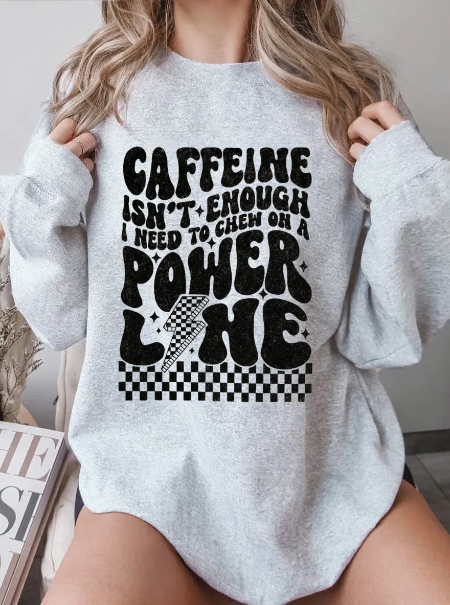 Vintage Caffeine Isn't Enough Oversize Graphic Sweatshirt