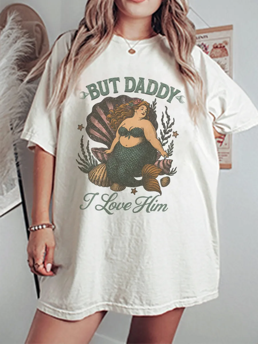 Vintage But Daddy I Love Him Oversize Graphic Tee