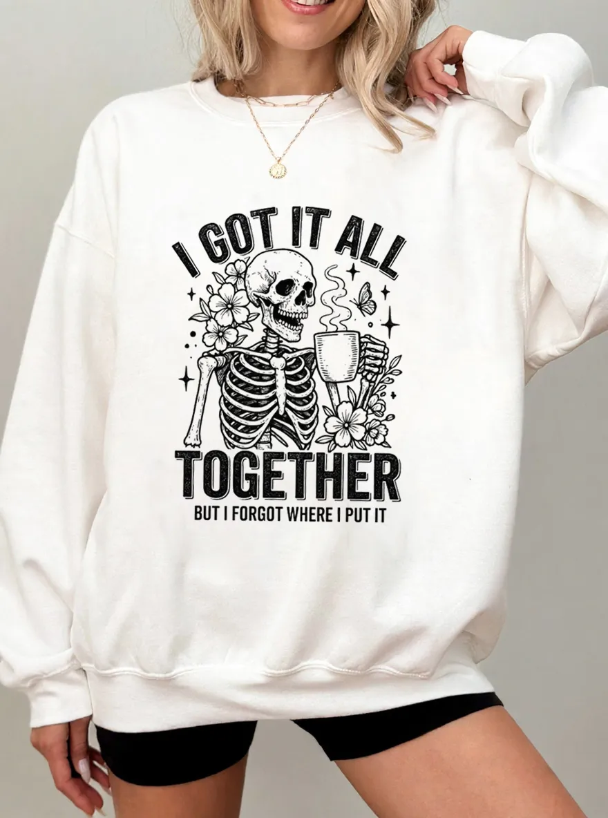 Vintage I Got It All Together I Just Forgot Where I Put It Oversize Graphic Sweatshirt