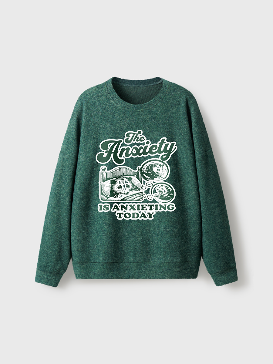 Vintage Anxiety Is Anxieting Fuzzy Sweater