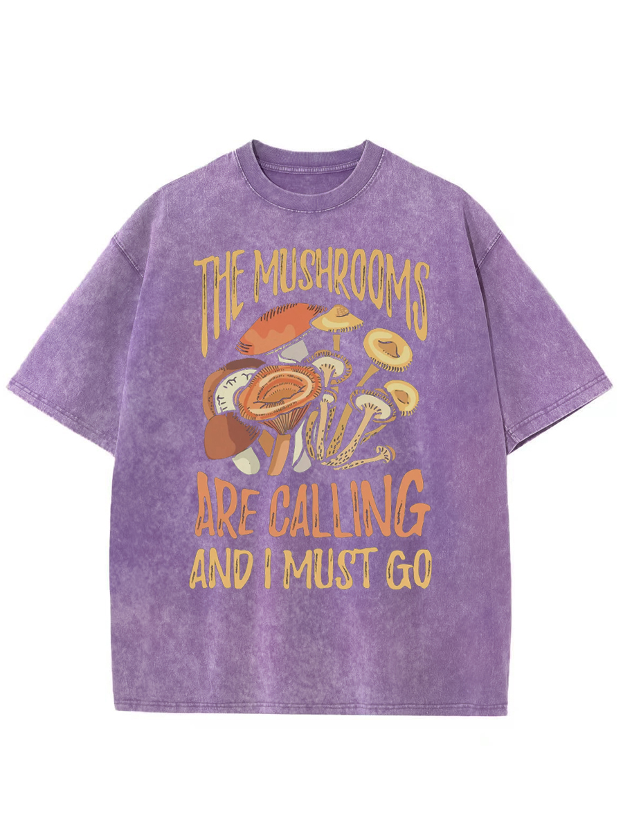 Vintage The Mushrooms Are Calling I Must Go Washed T-Shirt