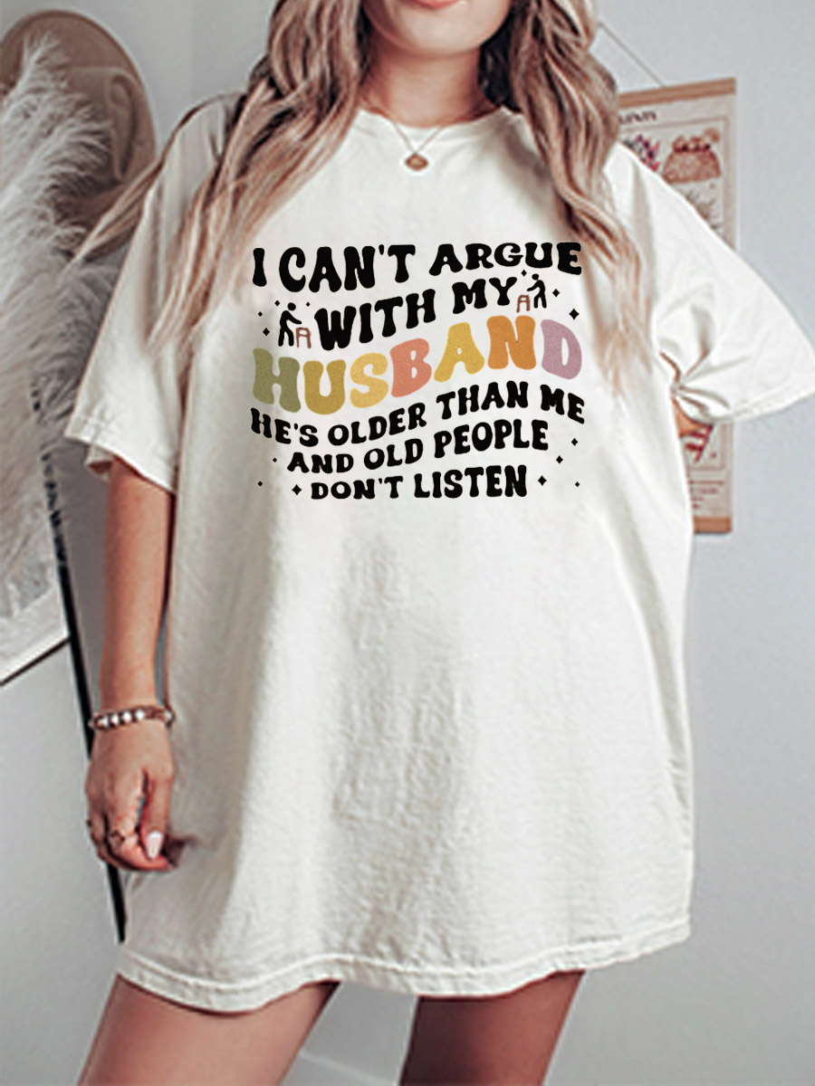 Vintage I Can't Argue With My Husband Oversize Graphic Tee