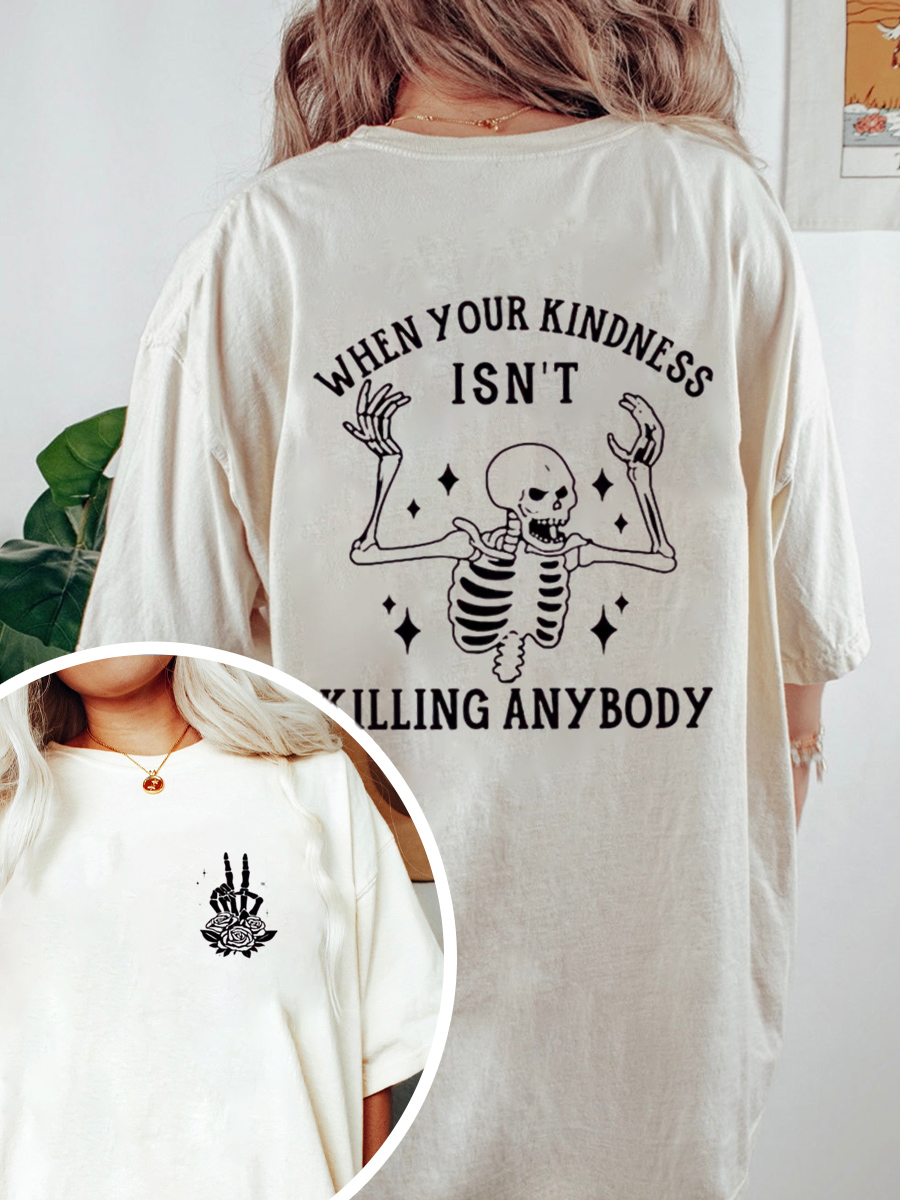 Vintage When Your Kindness Isn't Killing Anybody Oversize Graphic Tee