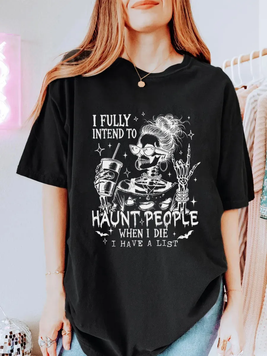 Vintage I Fully Intend To Haunt People When I Die Oversize Graphic Tee