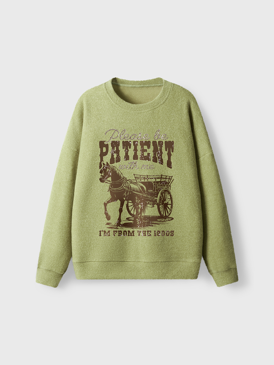 Vintage Please Be Patient With Me Fuzzy Sweater
